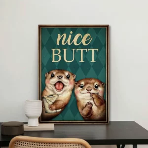 Affiche de toilette représentant de jolies loutres et de jolies fesses